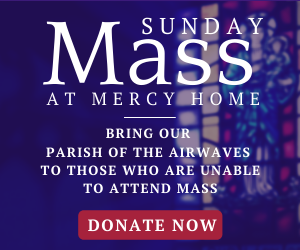 Help Keep Sunday Mass at Mercy Home on the Air