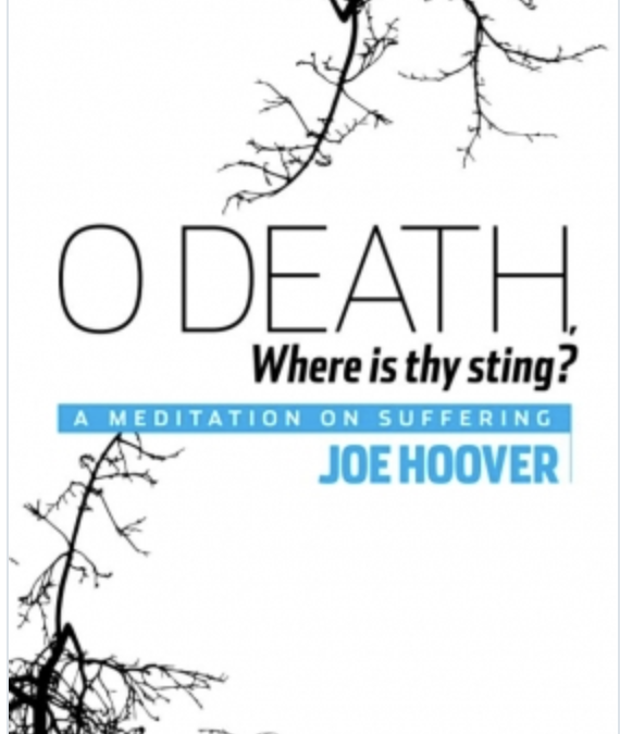 O Death, Where Is Thy Sting? A Meditation on Suffering