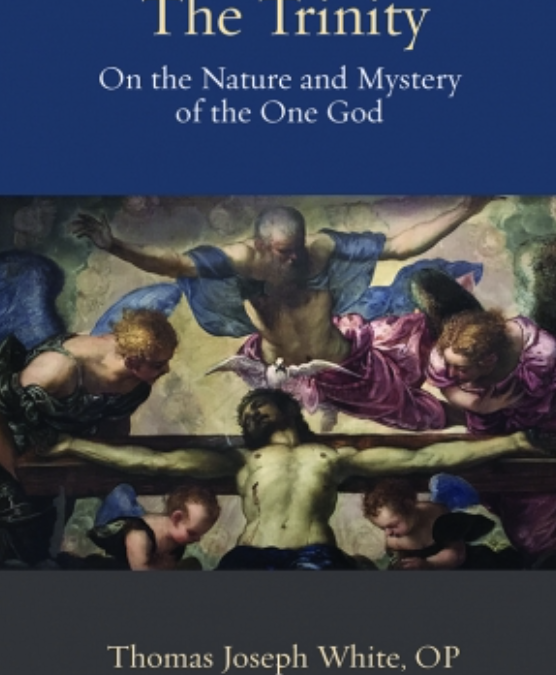 The Trinity – On the Nature and Mystery of the One God