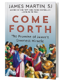 COME FORTH: The Promise of Jesus’s Greatest Miracle